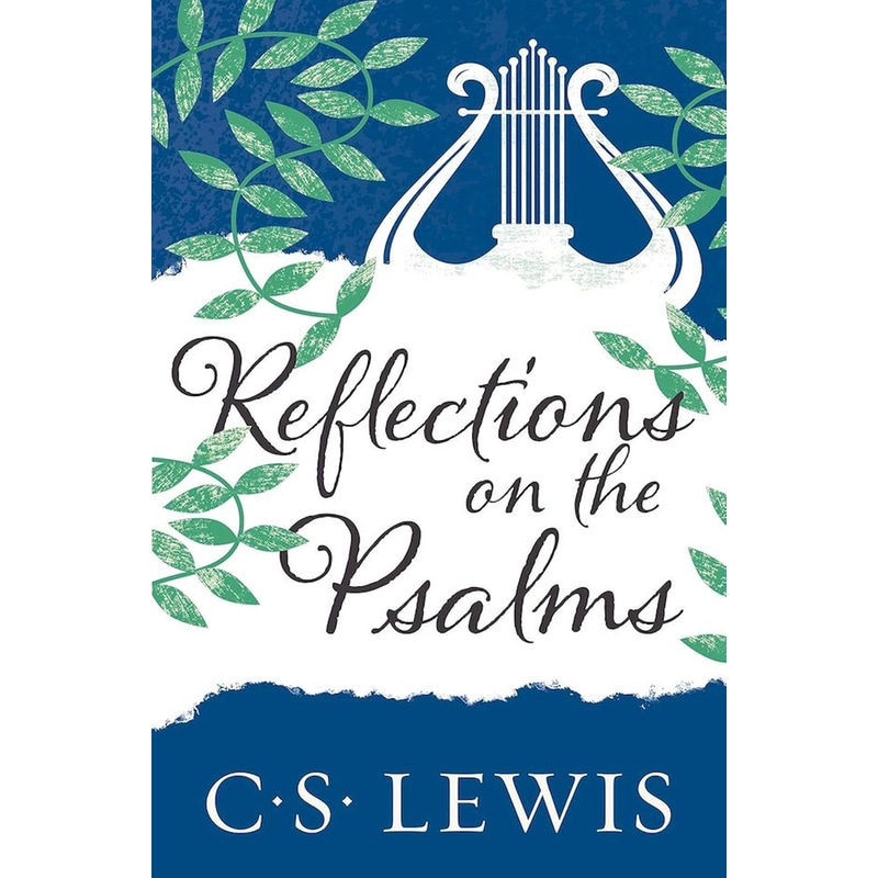 Reflections on the Psalms