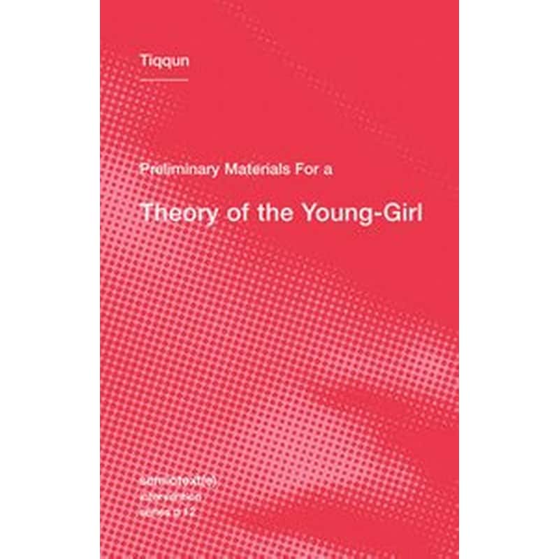 Preliminary Materials for a Theory of the Young-Girl Volume 12