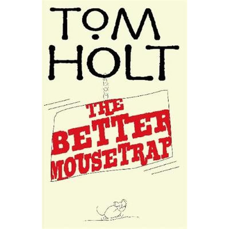 The Better Mousetrap