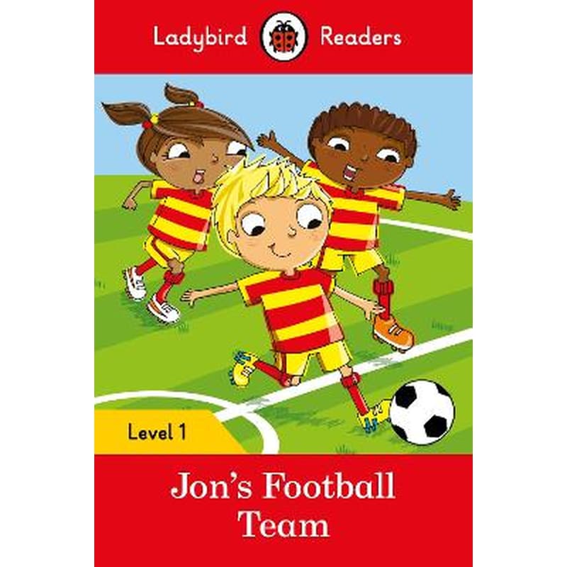 Ladybird Readers Level 1 - Jons Football Team (ELT Graded Reader)