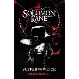 Solomon Kane - Suffer The Witch