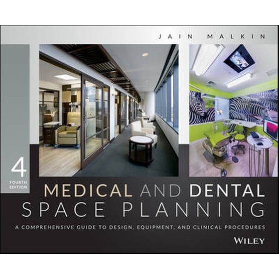 Medical and Dental Space Planning - A Comprehensive Guide to Design, Equipment, and Clinical Procedures 4e image 0