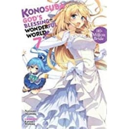 Konosuba: God's Blessing on This Wonderful World!, Vol. 7 (light novel)