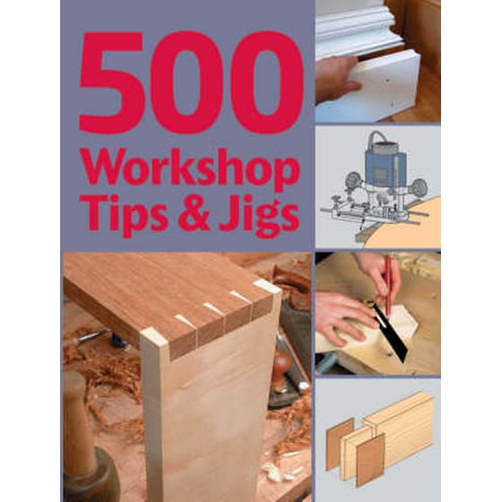 500 Workshop Tips and Jigs image 0