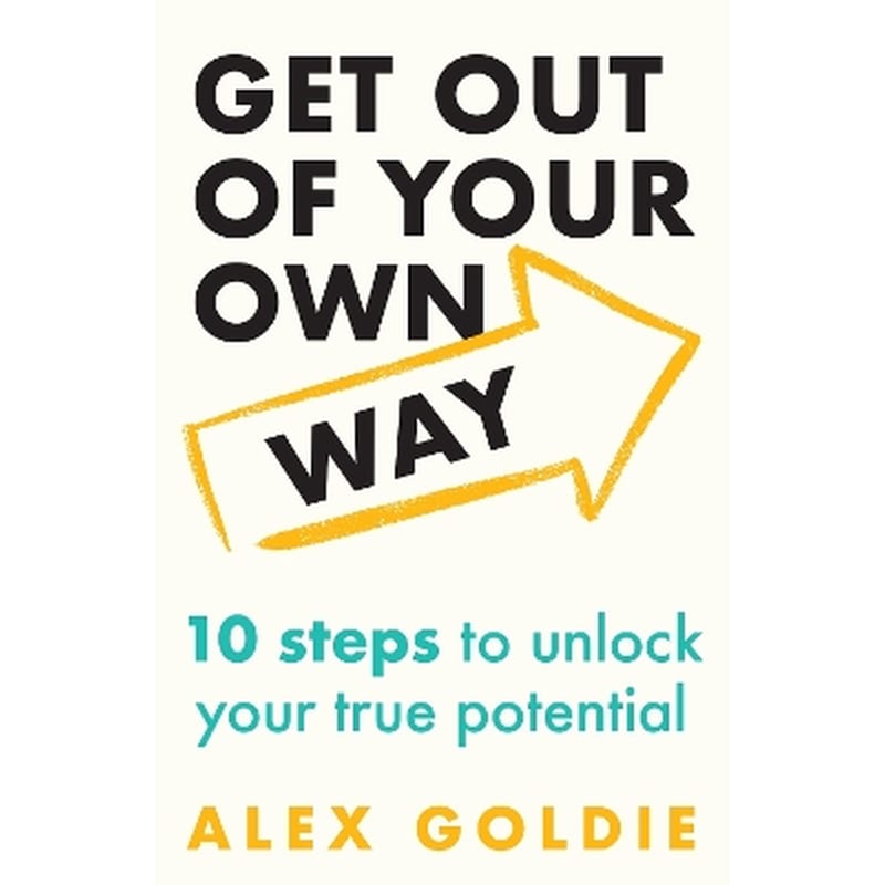 Get Out of Your Own Way
