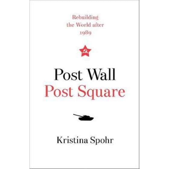 Post Wall, Post Square: Rebuilding the World after 1989 image 0