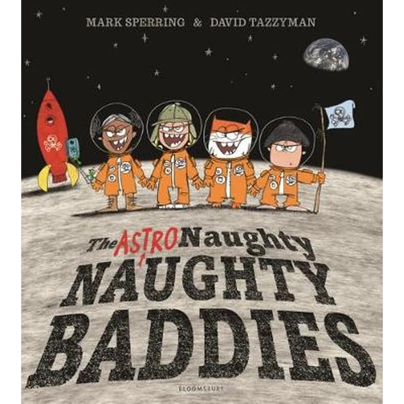 The Astro Naughty Naughty Baddies