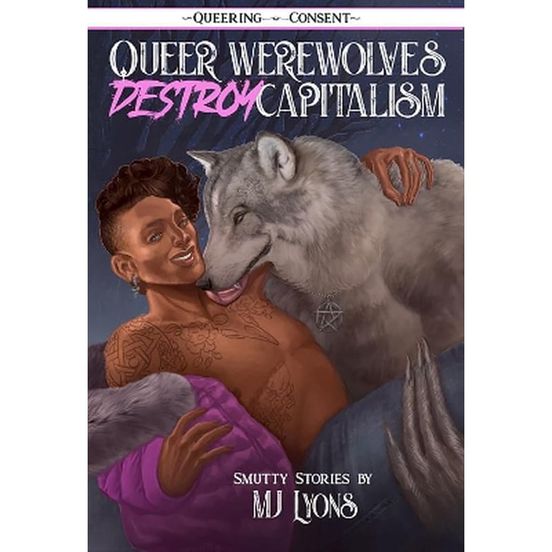 Queer Werewolves Destroy Capitalism