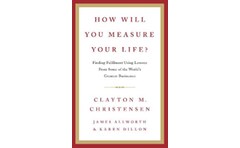 How Will You Measure Your Life?