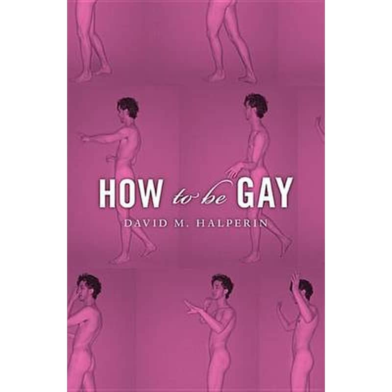 How To Be Gay