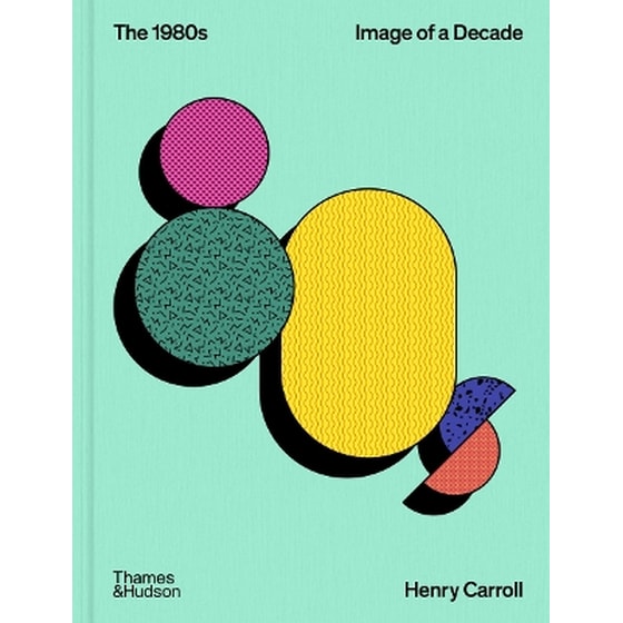 The 1980s: Image of a Decade image 0