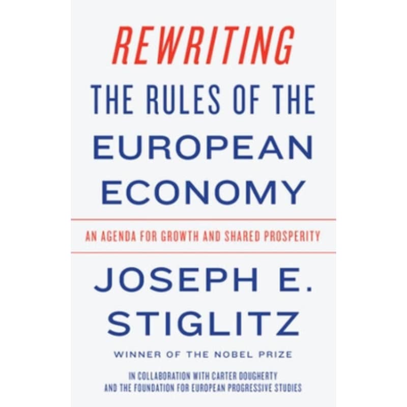 Rewriting the Rules of the European Economy