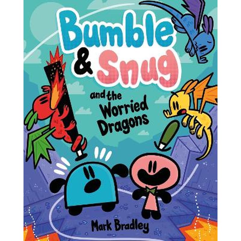 Bumble and Snug and the Worried Dragons