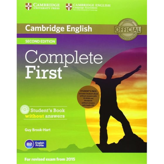 Complete First Student's Pack (Student's Book without Answers with CD-ROM, Workbook without Answers with Audio CD) image 0