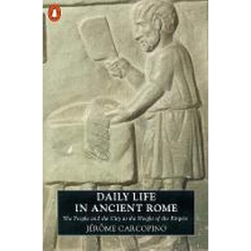 Daily Life in Ancient Rome