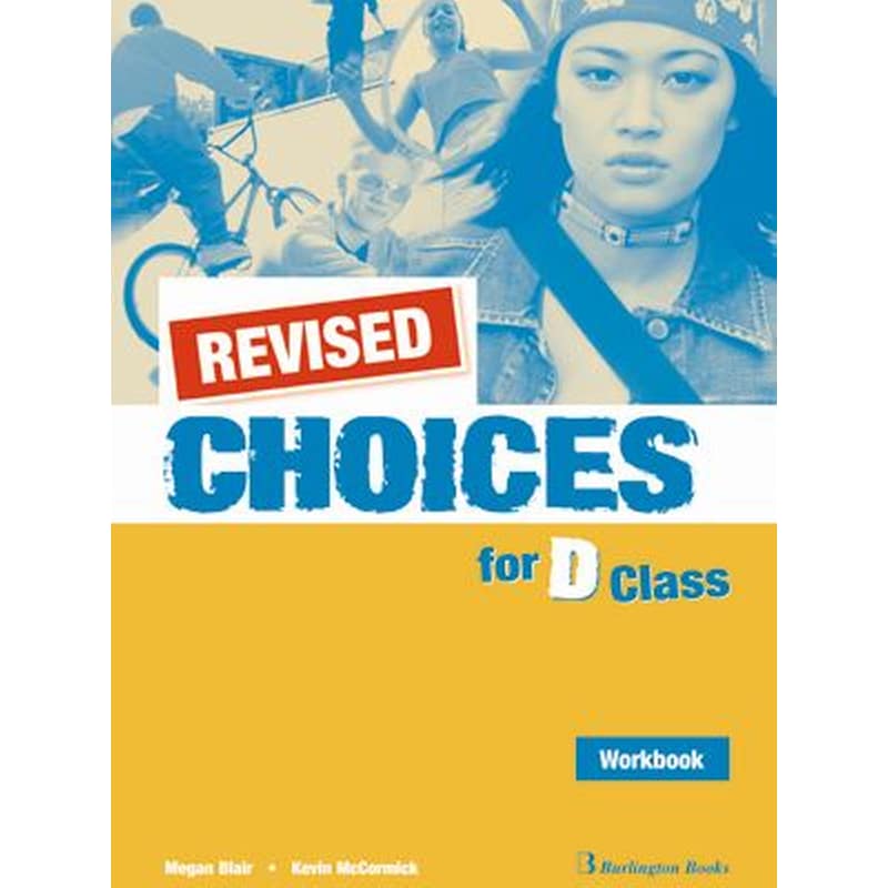 Choices For D Class Workbook (+ CD) Revised