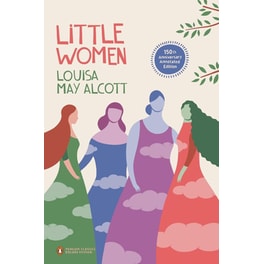 Little Women (Penguin Classics Deluxe Edition)