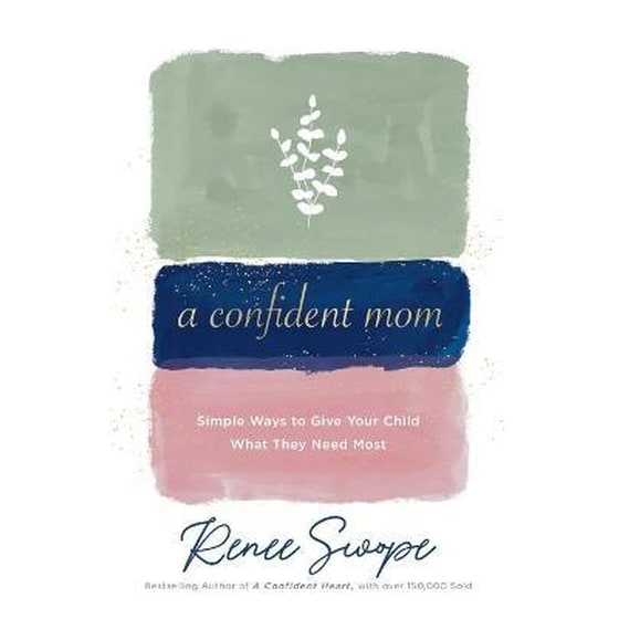 A Confident Mom - Simple Ways to Give Your Child What They Need Most image 0