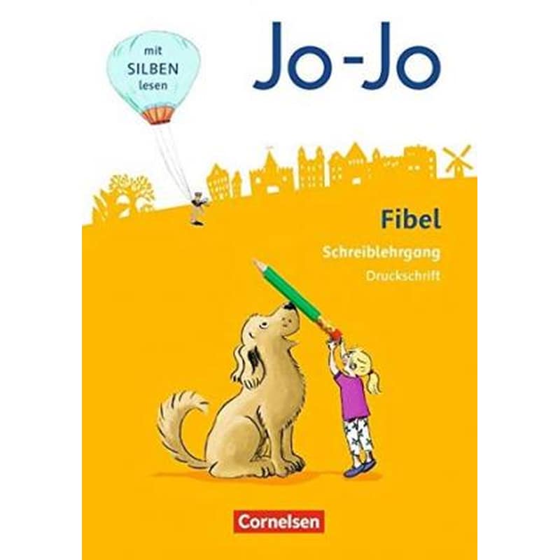 Jo-Jo Fibel 1. Schuljahr - Allgemeine Ausgabe - Neubearbeitung 2016. Druckschriftlehrgang