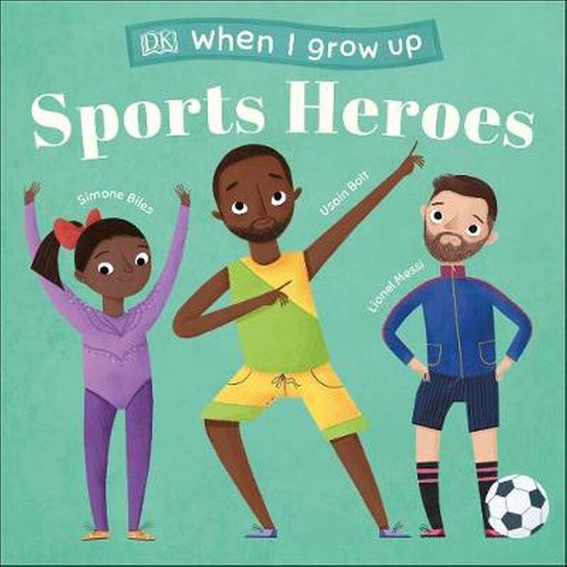 When I Grow Up - Sports Heroes