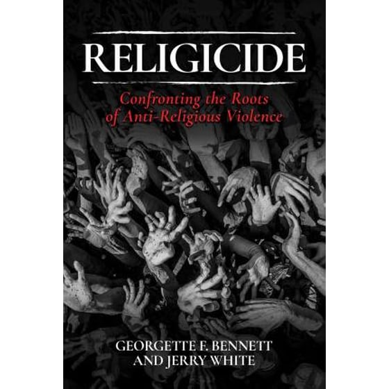 Religicide : Confronting the Roots of Anti-Religious Violence image 0