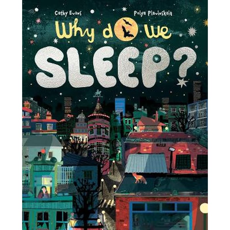 Why Do We Sleep?