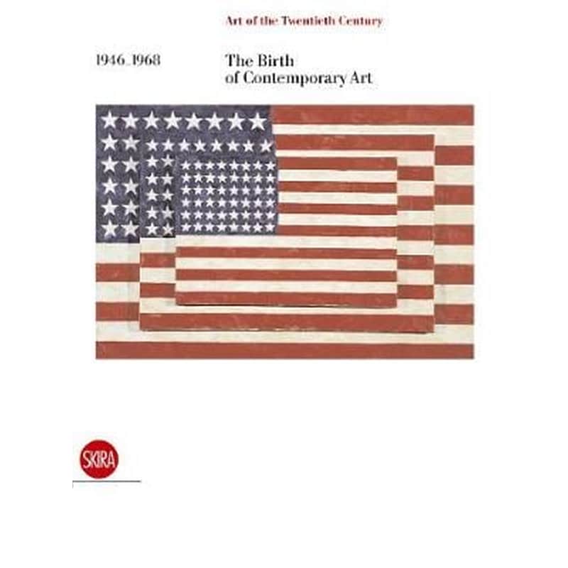 1946-1968 The Birth of Contemporary Art