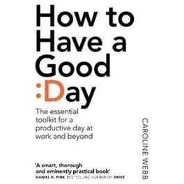How to Have a Good Day
