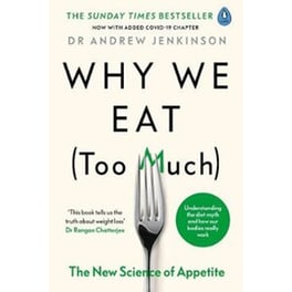 Why We Eat (Too Much)