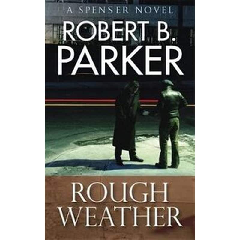 Rough Weather (A Spenser Mystery)