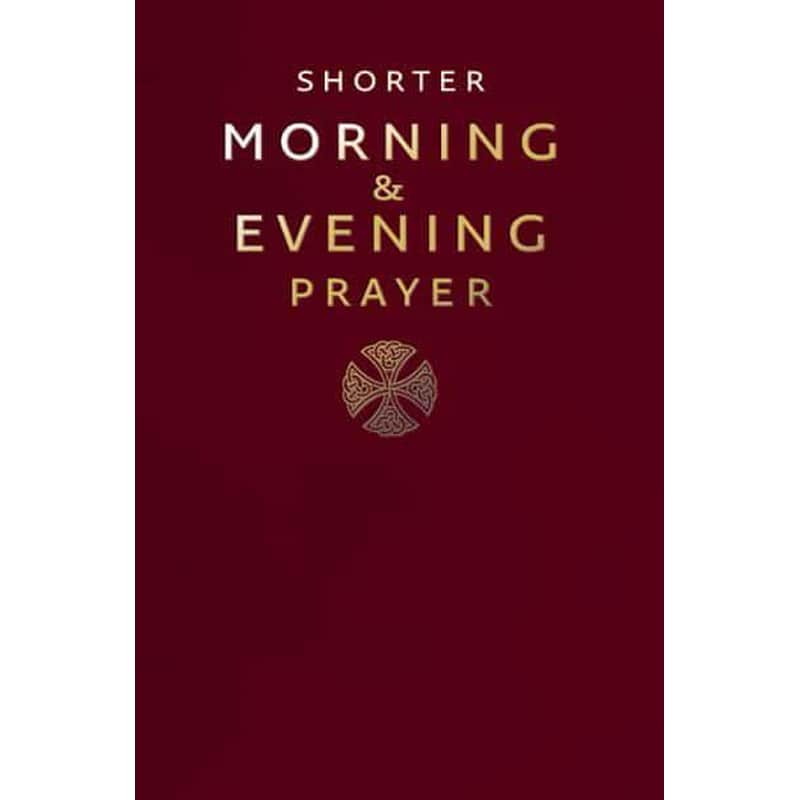Shorter Morning and Evening Prayer