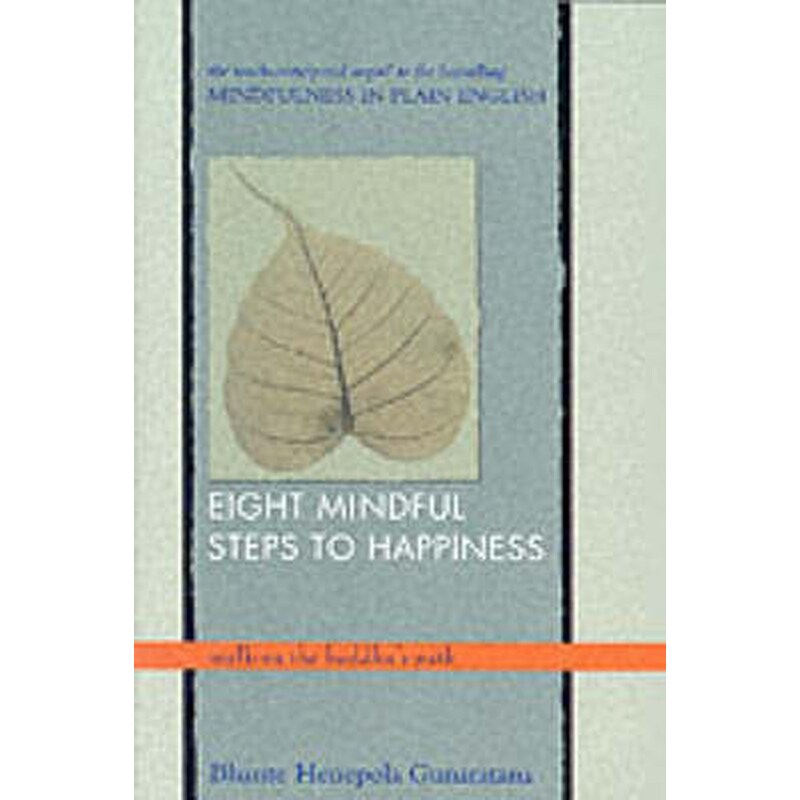 Eight Mindful Steps to Happiness
