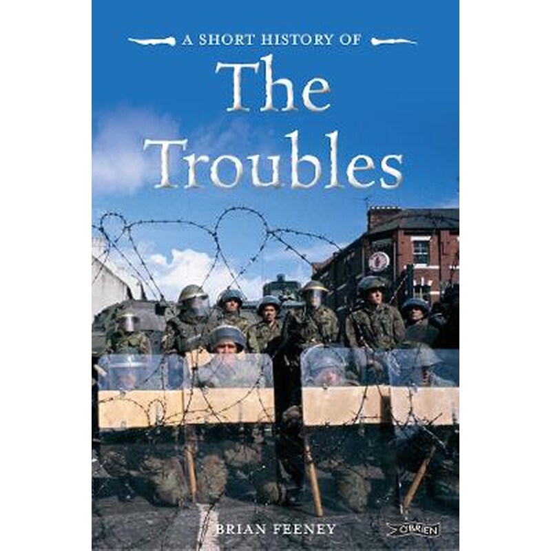 A Short History of the Troubles
