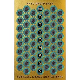 The Ottomans : Khans, Caesars and Caliphs