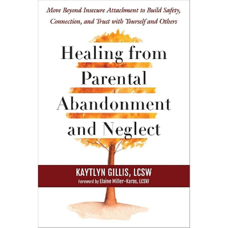 Healing from Parental Abandonment and Neglect