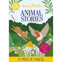 Reading Champion: Enid Blyton Animal Stories: A Piece of Cheese