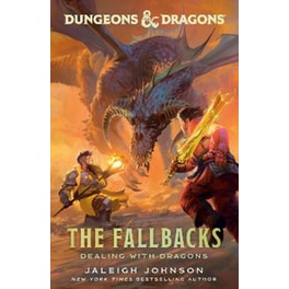 Dungeons & Dragons: The Fallbacks: Dealing with Dragons