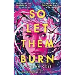 So Let Them Burn