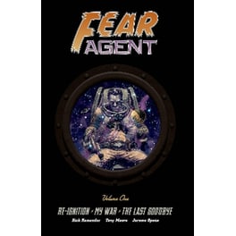Fear Agent Deluxe Volume 1