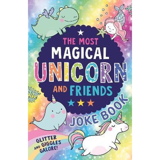 The Most Magical Unicorn and Friends Joke Book image 0