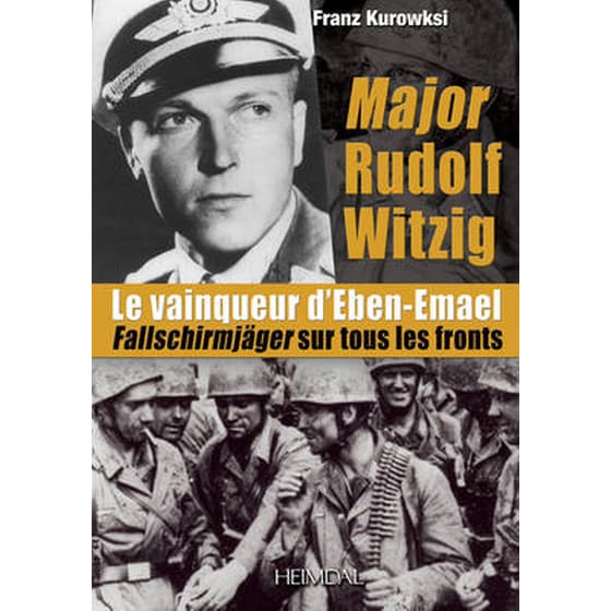 Major Rudolf Witzig Le Vainqueur D'Eben-Emael image 0