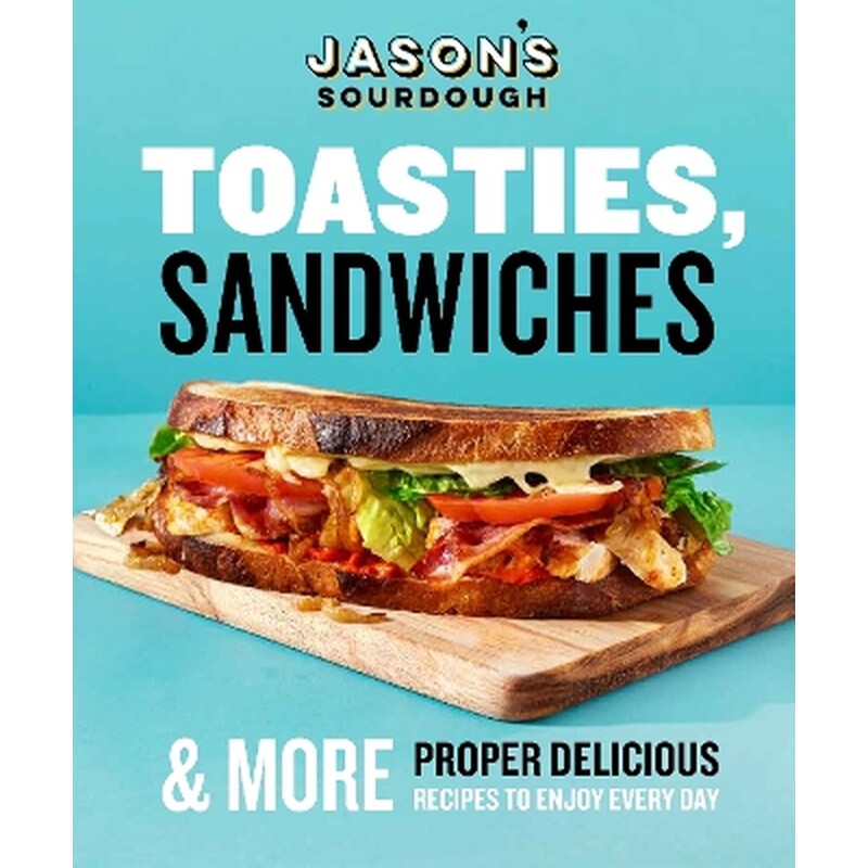 Toasties, Sandwiches More