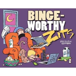 Bingeworthy : A Zits Treasury