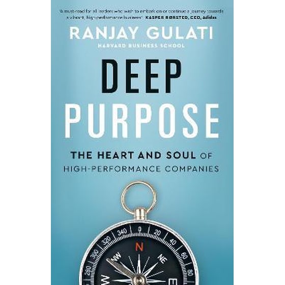 Deep Purpose : The Heart and Soul of High-Performance Companies image 0
