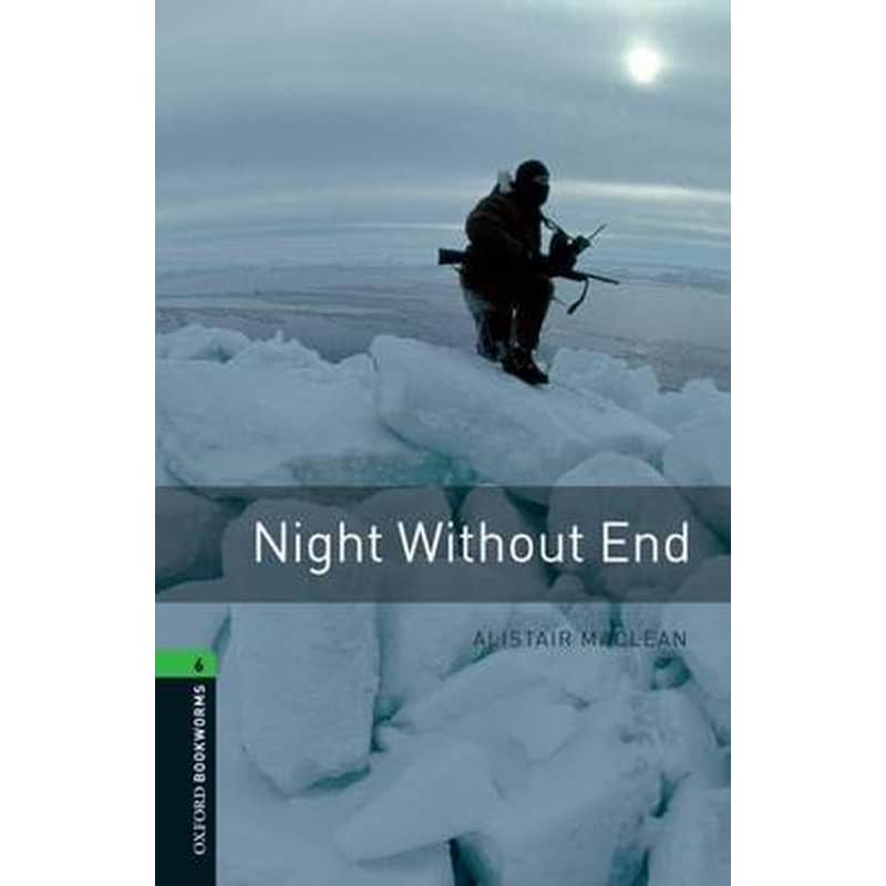 Oxford Bookworms Library: Level 6:: Night Without End