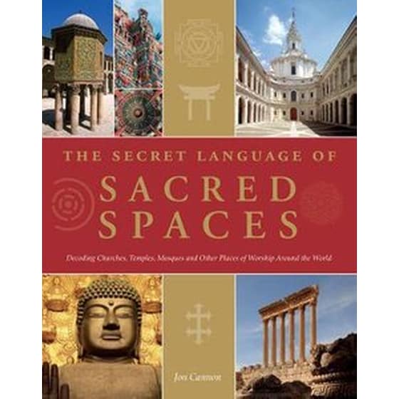 The Secret Language Of Sacred Spaces image 0