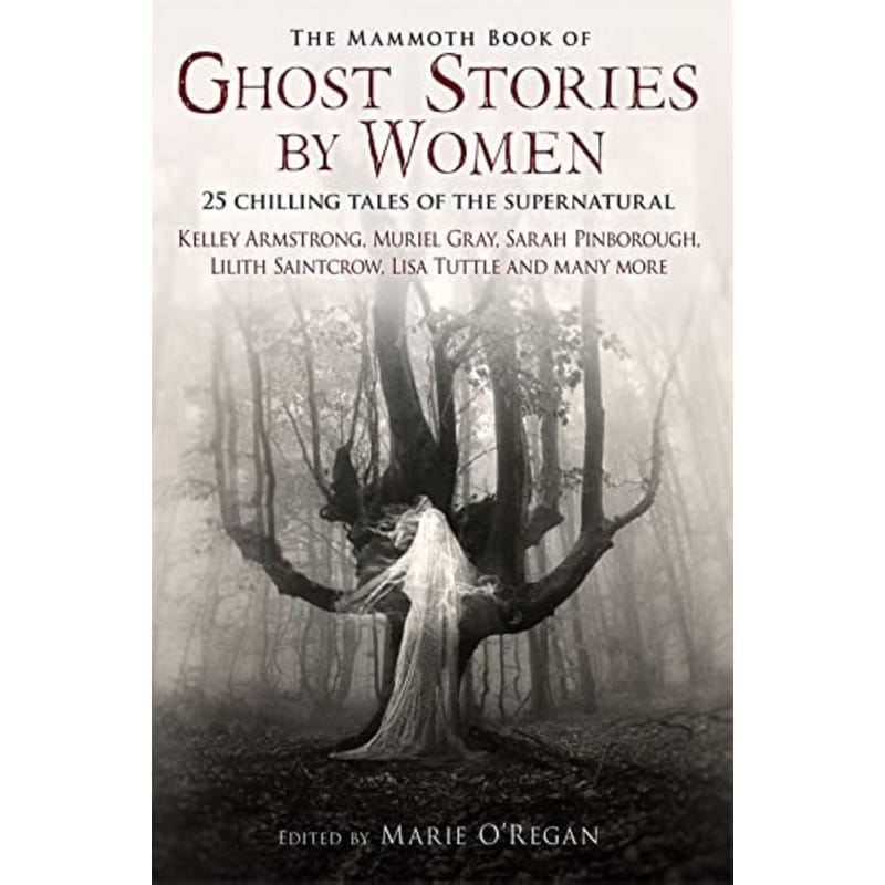 The Mammoth Book of Ghost Stories by Women