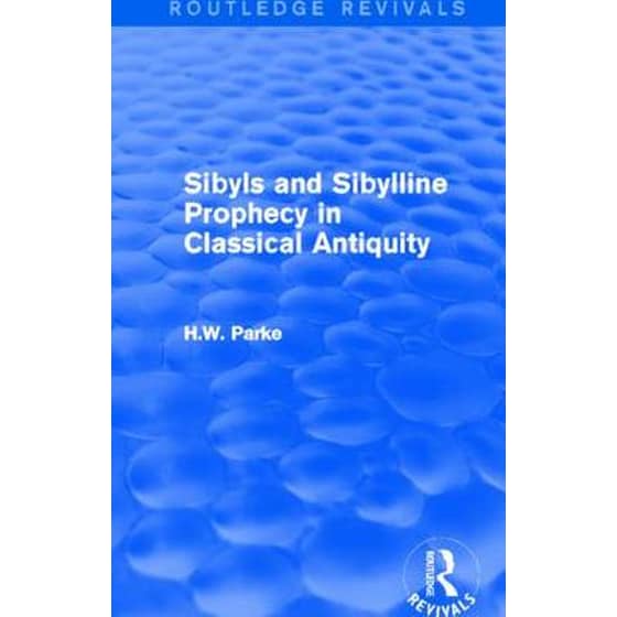 Sibyls and Sibylline Prophecy in Classical Antiquity (Routledge Revivals) image 0