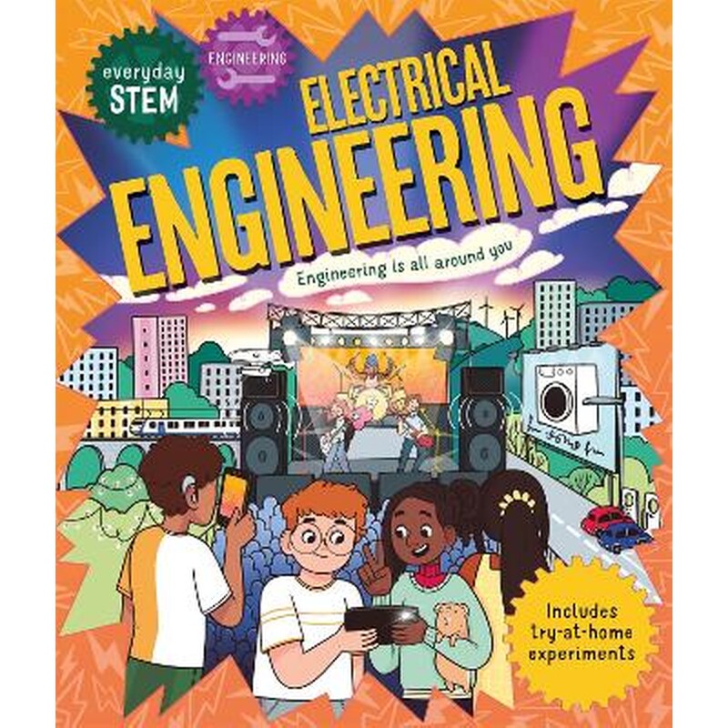 Everyday STEM Engineering – Electrical Engineering