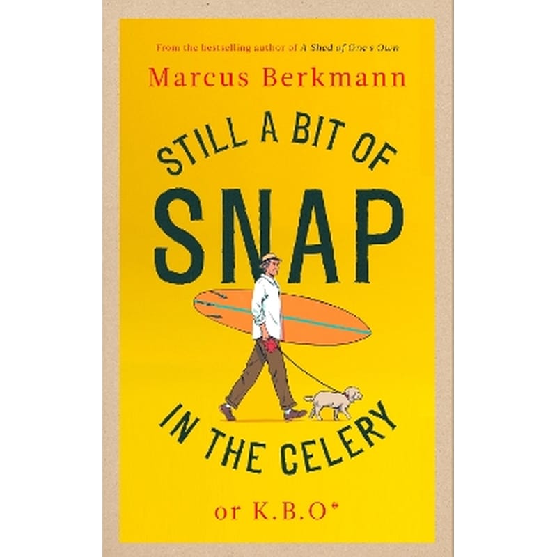 Still a Bit of Snap in the Celery